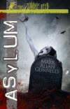 Asylum - Mark Allan Gunnells