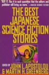 The Best Japanese Science Fiction Stories - Apostolou and Greenberg