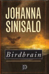 Bridbrain - Johanna Sinisalo