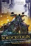 Welcome to Bordertown - Holly Black & Ellen Kushner (eds.)