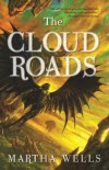 The Cloud Roads - Martha Wells