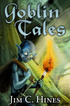Goblin Tales - Jim C. Hines