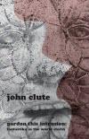 Pardon This Intrusion - John Clute