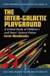 The Inter-Galactic Playground - Farah Mendlesohn