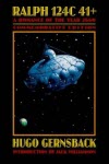 Ralph 124C 41+: A Romance of the Year 2660 - Hugo Gernsback