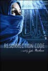 Resurrection Code - Lyda Morehouse