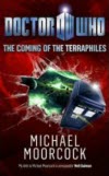 Doctor Who: The Coming of the Terraphiles - Michael Moorcock