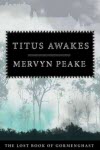 Titus Awakes - Mervyn Peake & Maeve Gilmore