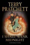 I Shall Wear Midnight - Sir Terry Pratchett