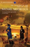 Dancers at the End of Time - Michael Moorcock