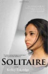 Solitaire - Kelley Eskridge