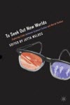 To Seek Out New Worlds: Exploring Links Between Science Fiction and World Politics - Jutta Weldes
